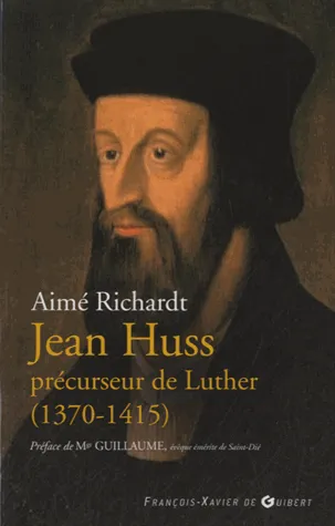 Jean Hus - Précurseur de Luther (1370-1415)