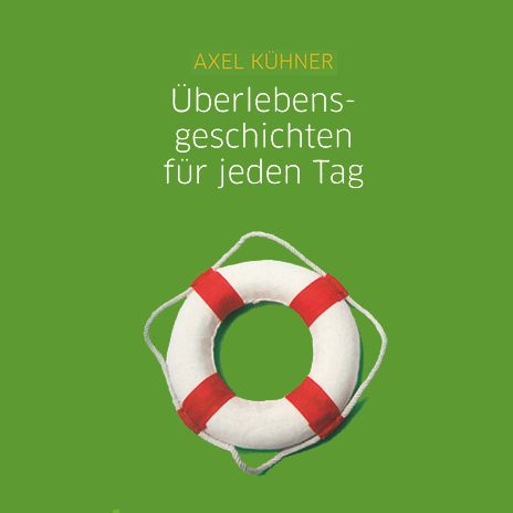 ÜBERLEBENSGESCHICHTEN FÜR JEDEN TAG, HÖRBUCH MP3