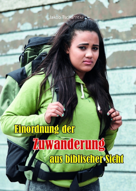 Einordnung der Zuwanderung aus biblischer Sicht