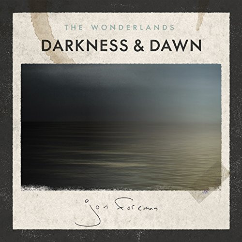 THE WONDERLANDS - DARKNESS & DAWN