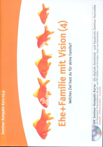 EHE UND FAMILIE MIT VISION, MP3 - LIVE VORTRÄGE, POWERPOINT, PDF