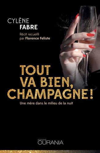 Tout va bien, champagne! - Une mère dans le milieu de la nuit - pdf