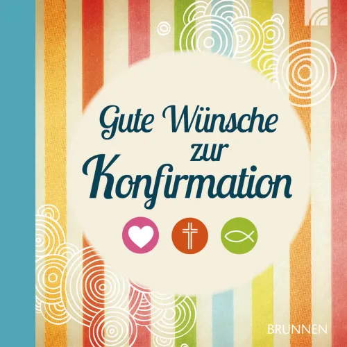 Gute Wünsche zur Konfirmation