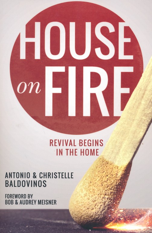 HOUSE ON FIRE - REVIVAL BEGINS IN THE HOME