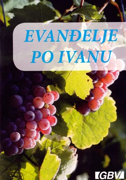 Kroatisch, Johannes Evangelium - Istinito svjetlo, Evandelje po Ivanu