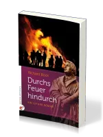 DURCHS FEUER HINDRUCH - EIN LUTHER-ROMAN