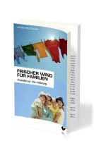 Frischer Wind für Familien - 7 Schlüsselworte zur Veränderung