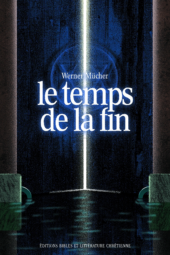 Temps de la fin (Le)