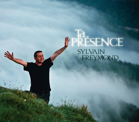 TA PRÉSENCE [MP3 2011] - SYLVAIN FREYMOND