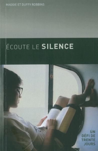 Écoute le silence - Un défi de trente jours