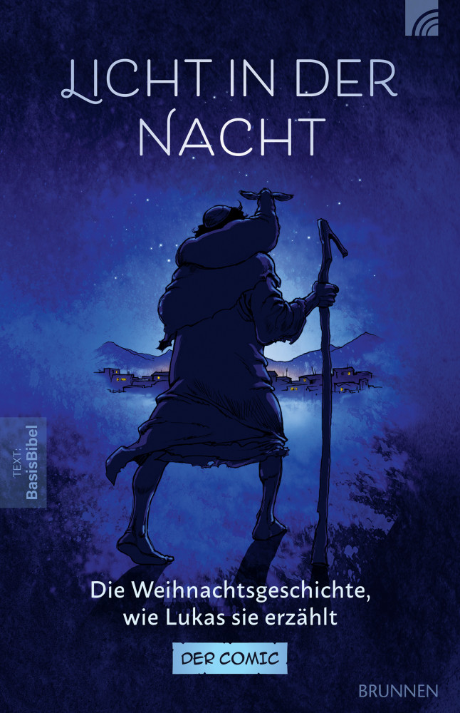 LICHT IN DER NACHT - DIE WEIHNACHTSGESCHICHTE, WIE LUKAS SIE ERZäHLT - COMIC