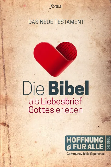 HOFFNUNG FüR ALLE NT "ALS LIEBESBRIEF GOTTES ERLEBEN" - Chronologisch geordnet, ohne...