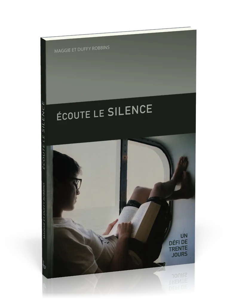 Écoute le silence - Un défi de trente jours