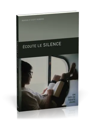 Écoute le silence - Un défi de trente jours