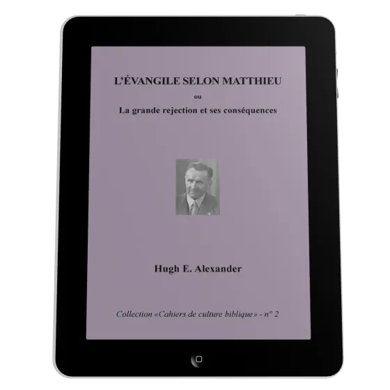 Evangile selon Matthieu (L') - La grande rejection et ses conséquences, Collection: cahiers de...