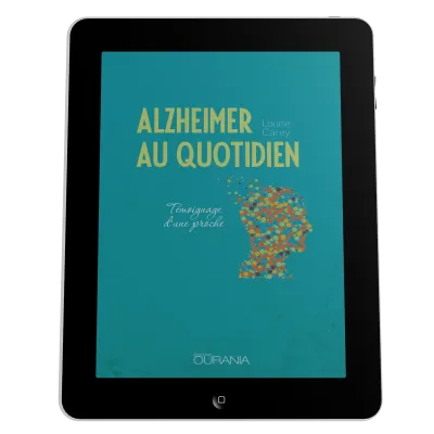 Alzheimer au quotidien - Témoignage d'une proche - ebook