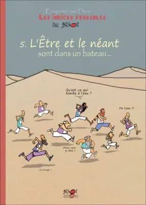 Être et le néant sont dans un bateau… (L') - Les Indices pensables t.5 [BD] Enquête sur Dieu