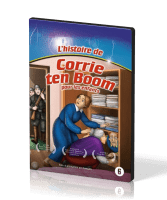 HISTOIRE DE CORRIE TEN BOOM POUR LES ENFANTS (L') (2014) [DVD]