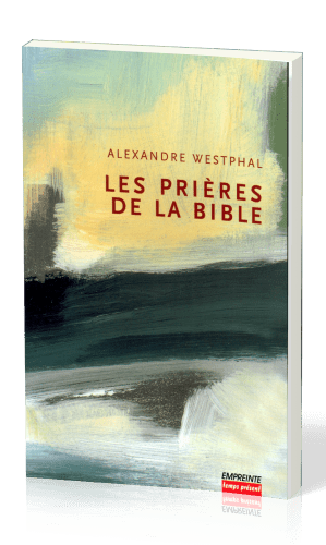 Prières de la Bible (Les) - volume 1 et 2