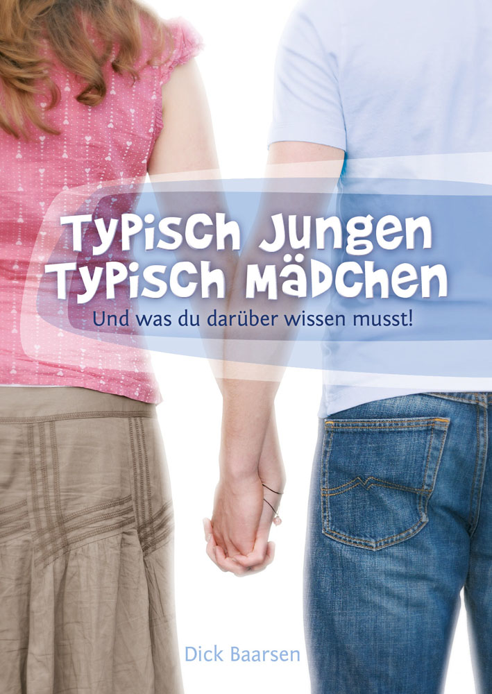 TYPISCH JUNGEN - TYPISCH MÄDCHEN - UND WAS DU DARÜBER WISSEN MUSST!