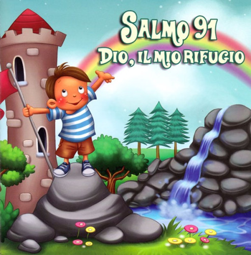 SALMO 91 DIO, IL MIO REFUGIO