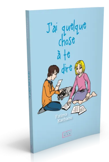 J'ai quelque chose à te dire