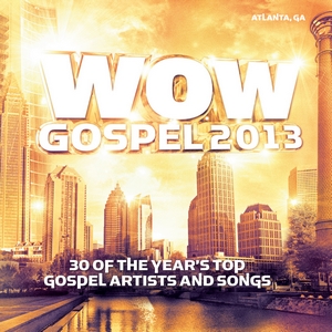 WOW GOSPEL 2013 THE MUSIC [2 CD]