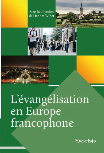 Évangélisation en Europe francophone (L')
