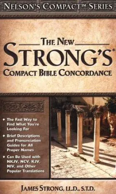 Nelson New Strong's Compact Bible Concordance (The)
