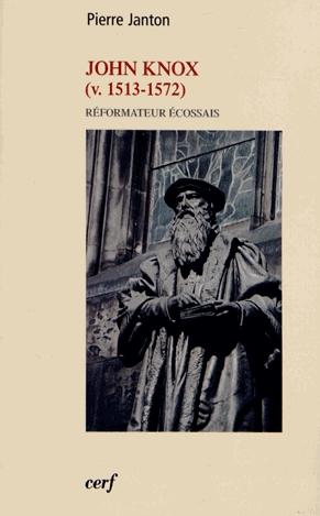 John Knox (v. 1513-1572) - Réformateur écossais