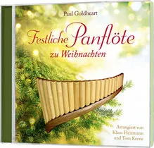 FESTLICHE PANFLöTEN ZU WEIHNACHTEN CD - NEU-AUFLAGE
