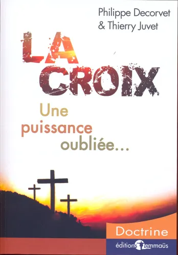 Croix (La) - Une puissance oubliée…