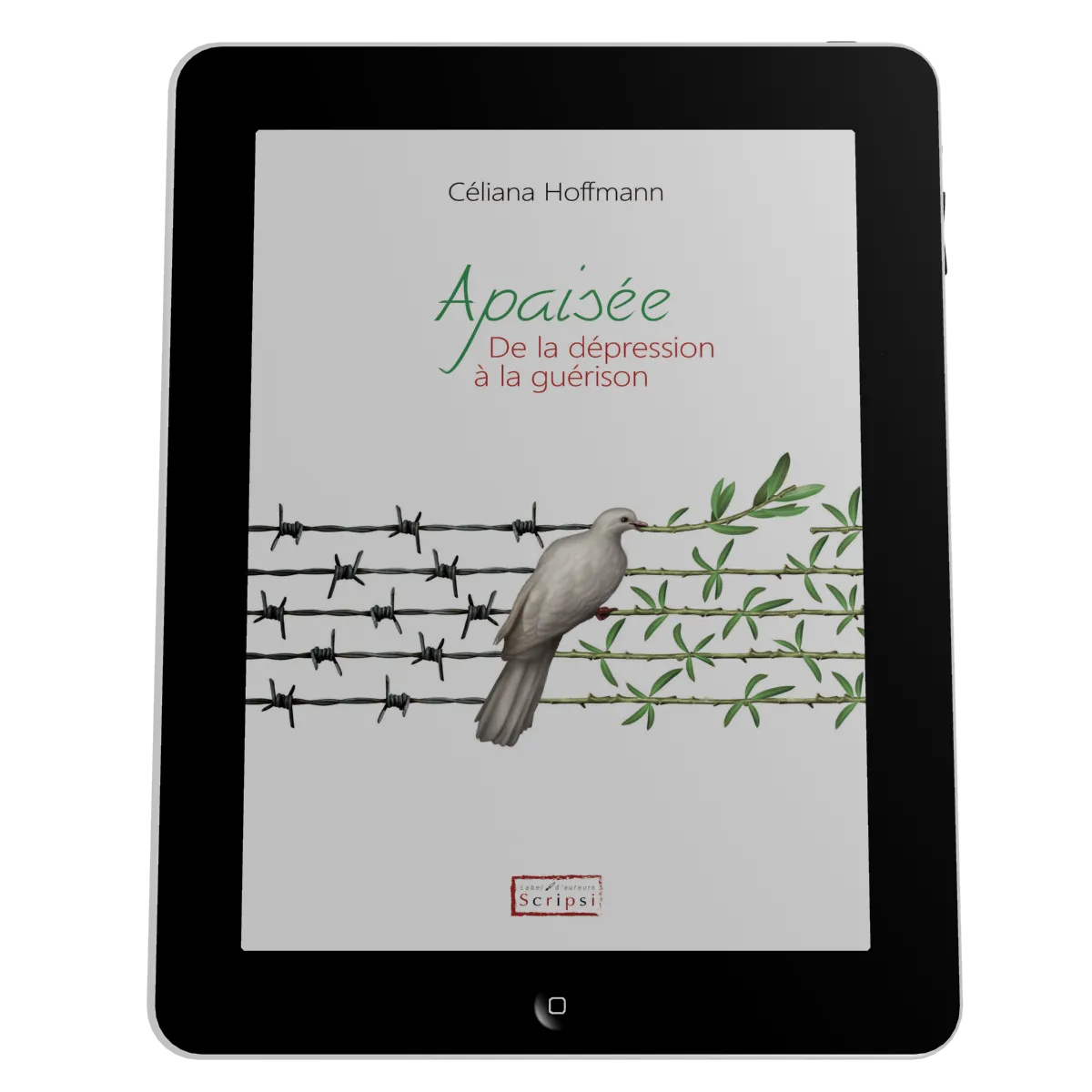 Apaisée - De la dépression à la guérison - ebook