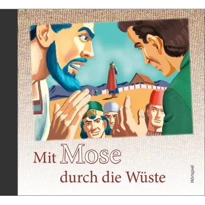 Mit Mose durch die Wüste CD - Kinderhörspiel