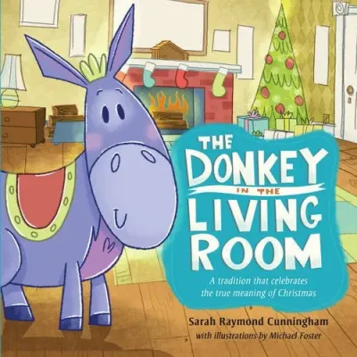 DONKEY IN THE LIVING ROOM (THE)- WITH NATIVITY SET