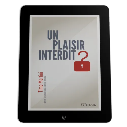 Un plaisir interdit ? - Quand la sexualité est tournée vers soi - ebook