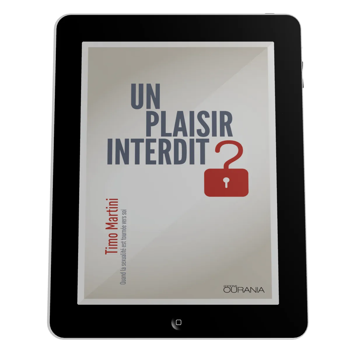 Un plaisir interdit ? - Quand la sexualité est tournée vers soi - ePub