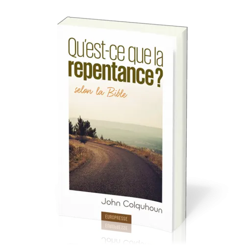 Qu'est-ce que la repentance? - selon la Bible