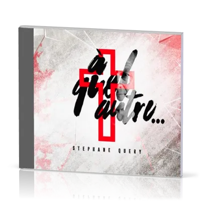 À QUEL AUTRE [CD, 2016]