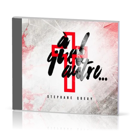 À QUEL AUTRE [CD, 2016]