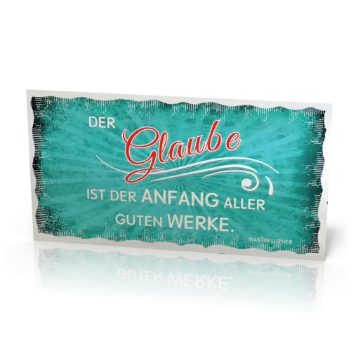 Metalltafel Der Glaube ist…