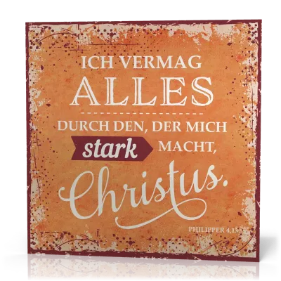 Metalltafel Ich vermag alles… - 13 x 13 cm