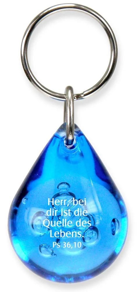 Tropfen BLAU - Schlüsselanhänger Herr, bei dir ist die Quelle