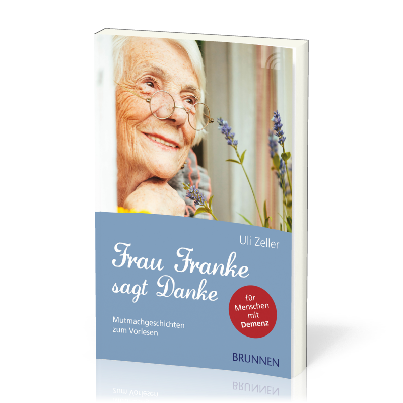 FRAU FRANKE SAGT DANKE - MUTMACHGESCHICHTEN ZUM VORLESEN