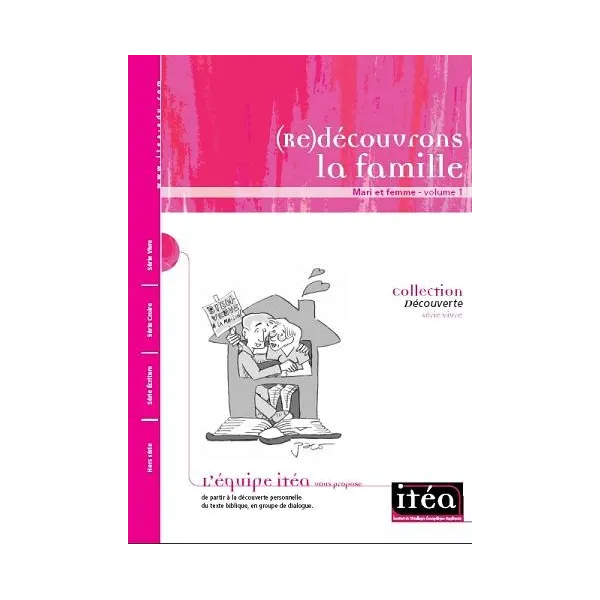 (Re)découvrons la famille - mari et femme - Volume 1, Collection découverte