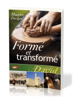 Formé et transformé - David