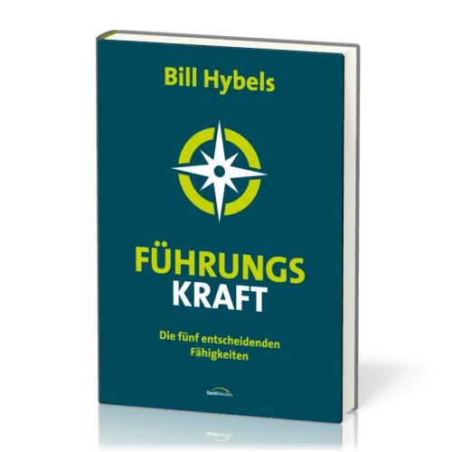 Führungs-KRAFT - Die fünf entscheidenden Fähigkeiten
