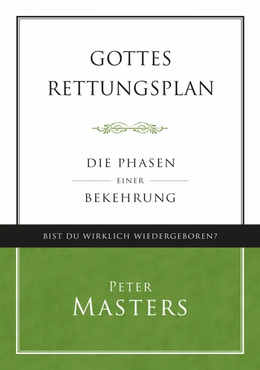 Gottes Rettungsplan - Die Phasen einer Bekehrung