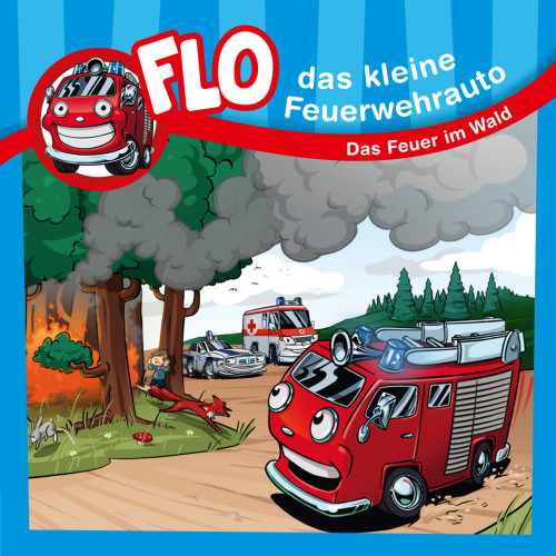 DAS FEUER IM WALD - FLO, DAS KLEINE FEUERWEHRAUTO - MINI-BUCH