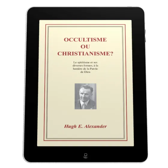 Occultisme ou christianisme? - Ebook